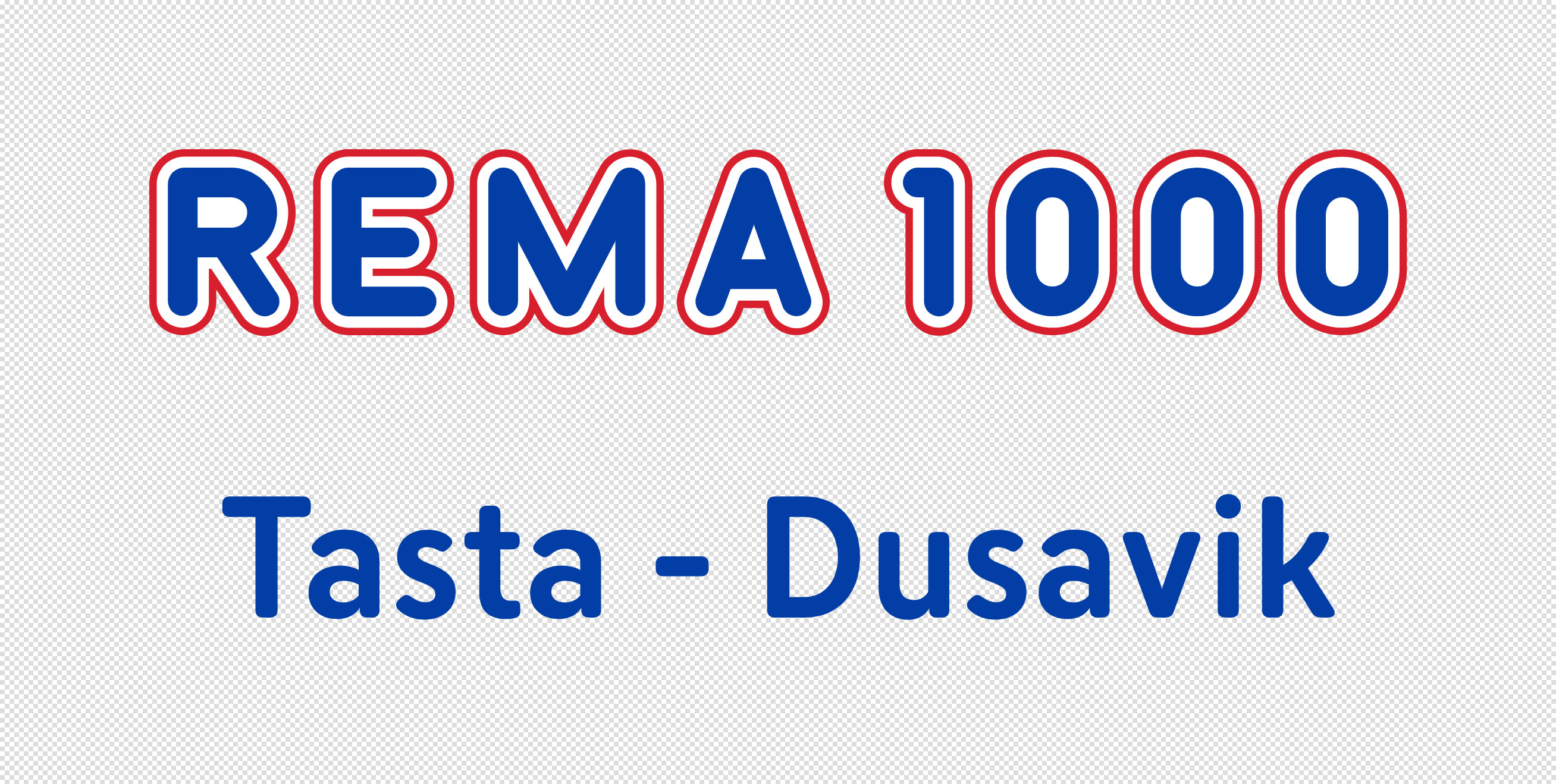 Rema 1000 - Tasta - Dusavik